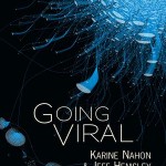 Book cover for "Going Viral" by Karine Nahon and Jeff Hemsley of the UW Information School.