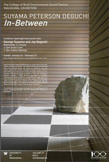 "In-Between" is the inaugural exhibit in the George Suyama Gallery, created by the firm he founded in 1971, Suyama Peterson Deguchi. The exhibit kicks off with a Jan. 14 conversation with Suyama, and will run through Feb. 22.