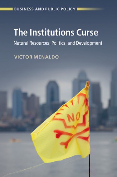 "The Institutions Curse: National Resources, Politics, and Development," by UW political scientist Victor Menaldo.