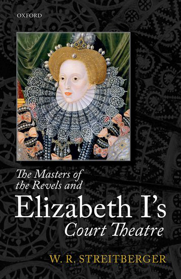 "The Masters of Revels and Elizabeth I's Court Theatre" by William Streitberger, UW professor of English, was published in 2016 by Oxford University Press. Streitberger is recipient of the 2017 David Bevington Award, from the Medieval and Renaisance Drama Society,