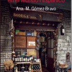 "Comida y cultura en el mundo hispánico" — "Food and Culture in the Hispanic World" -- by Ana Gómez-Bravo, UW professor of Spanish, was published by Equinox books in October. The book uses food as a doorway to understanding Spanish language and culture.