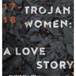 Trojan Women: A Love Story