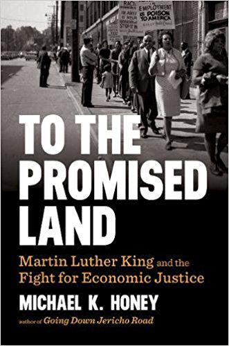 Michael Honey's latest book, "To the Promised Land: Martin Luther King and the Fight for Economic Justice," is being published this month by Norton. Photo is the book cover, an image of Dr. King speaking