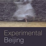 Sasha Welland's book, "Experimental Beijing," was published by Duke University Press.