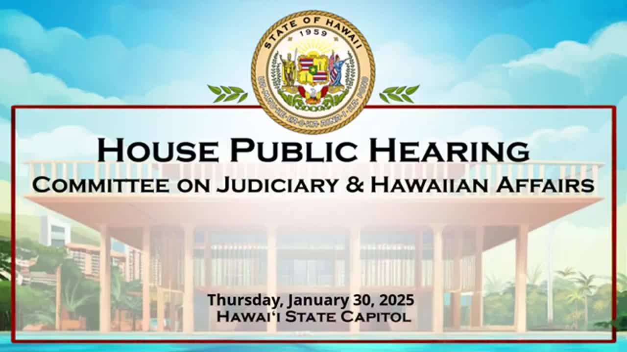 House Standing Committee on Judiciary & Hawaiian Affairs