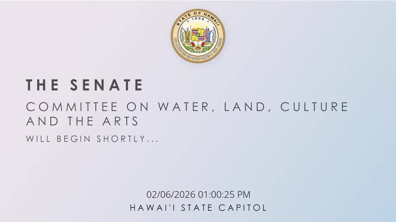 Senate Standing Committee on Water, Land, Culture and the Arts