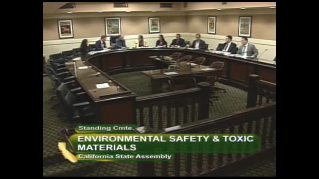Assembly Standing Committee on Environmental Safety and Toxic Materials