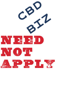CBD Businesses Need Not Apply