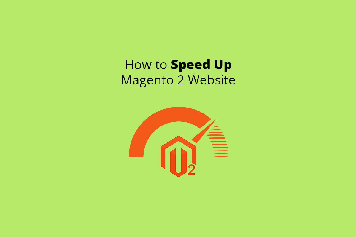 How To Speed Up Magento 2 Website WEB4PRO