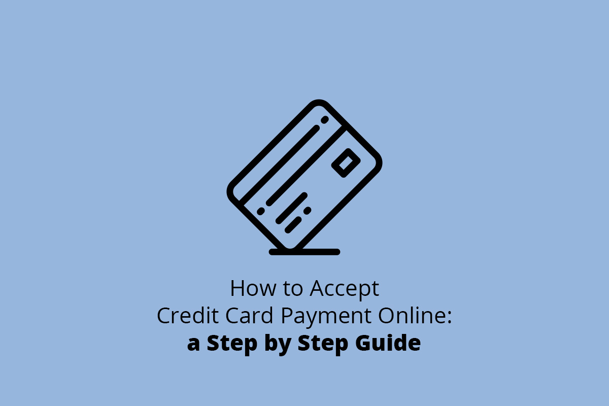 How To Accept Credit Card Payment Online