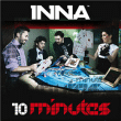 Inna&nbsp;-&nbsp;10 minutes