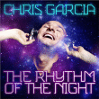 Chris Garcia&nbsp;-&nbsp;The rhythm of the night
