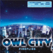 Owl City&nbsp;-&nbsp;Fireflies