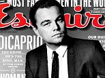 Dapper: Leonardo DiCaprio discusses the difficulties of juggling a relationship with his busy acting career in the May issue of Esquire magazine 