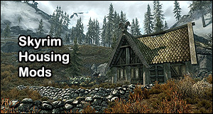 Skyrim Housing Mods