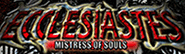 Ecclesiastes Mistress of Souls