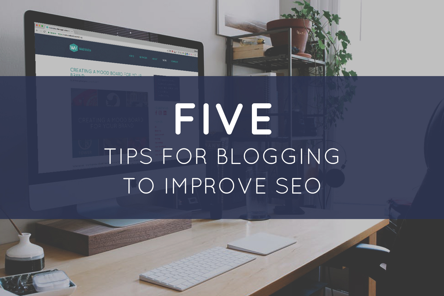 Five Tips for Blogging to Improve SEO