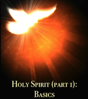 Holy Spirit (Part 1): Basics Cover