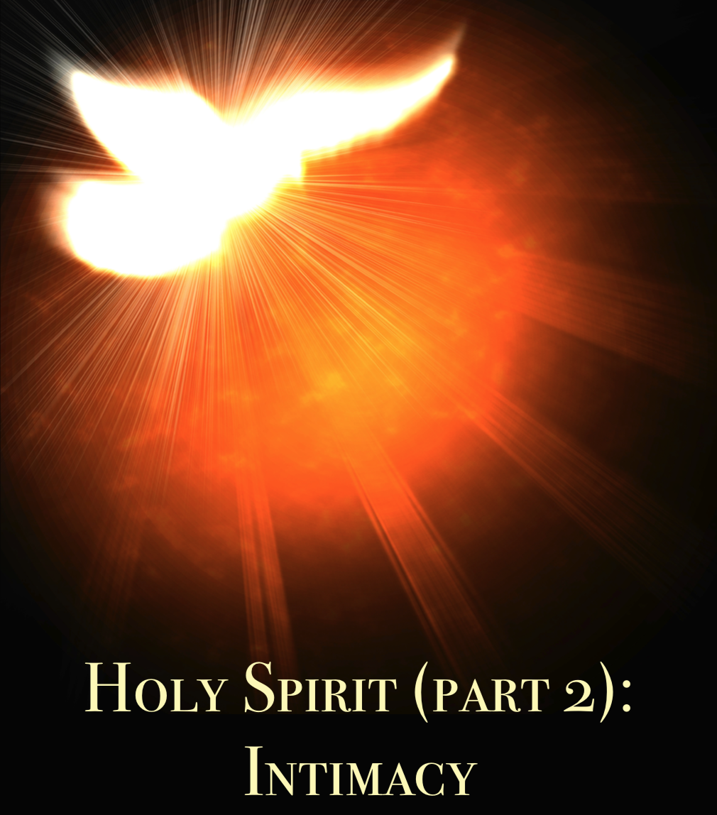 Holy Spirit (Part 2): Intimacy Cover