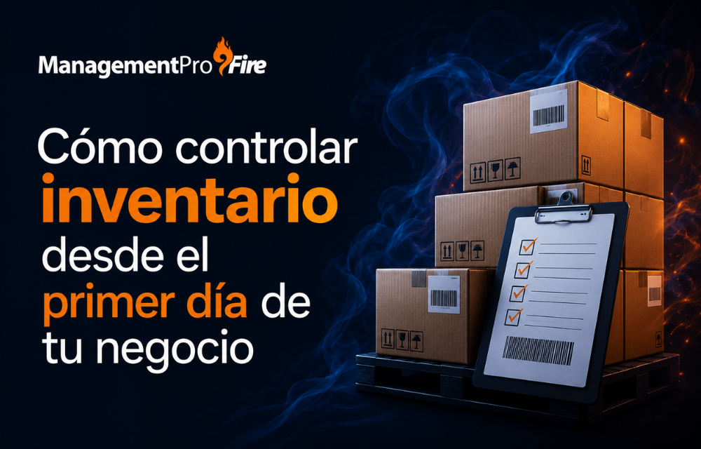 Infografía de ManagementPro sobre cómo controlar inventario desde el primer día de un negocio.