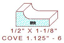 Cove 1-1/8" - 6 Cove 1-1/8" - 6