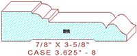 Door/Window Casing 3-5/8" - 8 Door/Window Casing 3-5/8" - 8