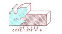 Door Cope & Stick 1-3/8" - 10 Door Cope & Stick 1-3/8" - 10