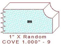 Cove 1" - 9 Cove 1" - 9