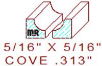 Cove 5/16" Cove 5/16"