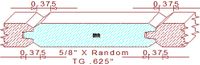 Tongue & Groove 5/8" Tongue & Groove 5/8"