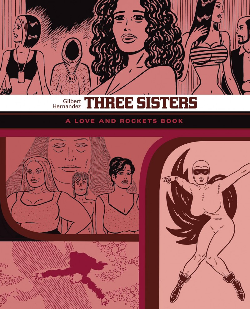 Love and Rockets Library Gilbert TP Three Sisters