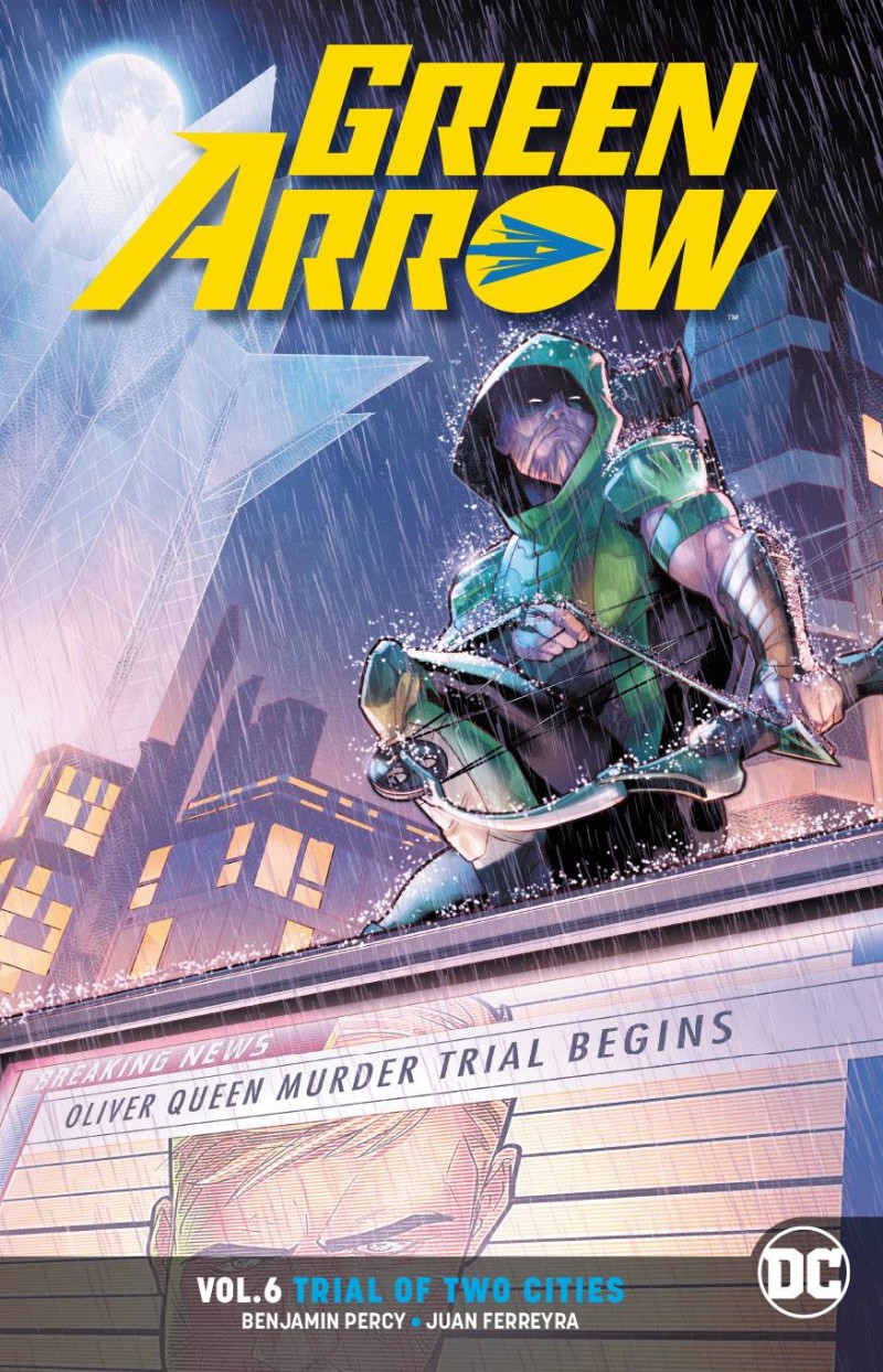 Green Arrow TP Rebirth V6 Trial of Two Cities