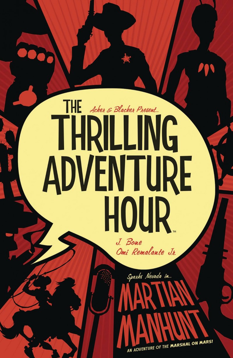 Thrilling Adventure Hour TP Martian Manhunt