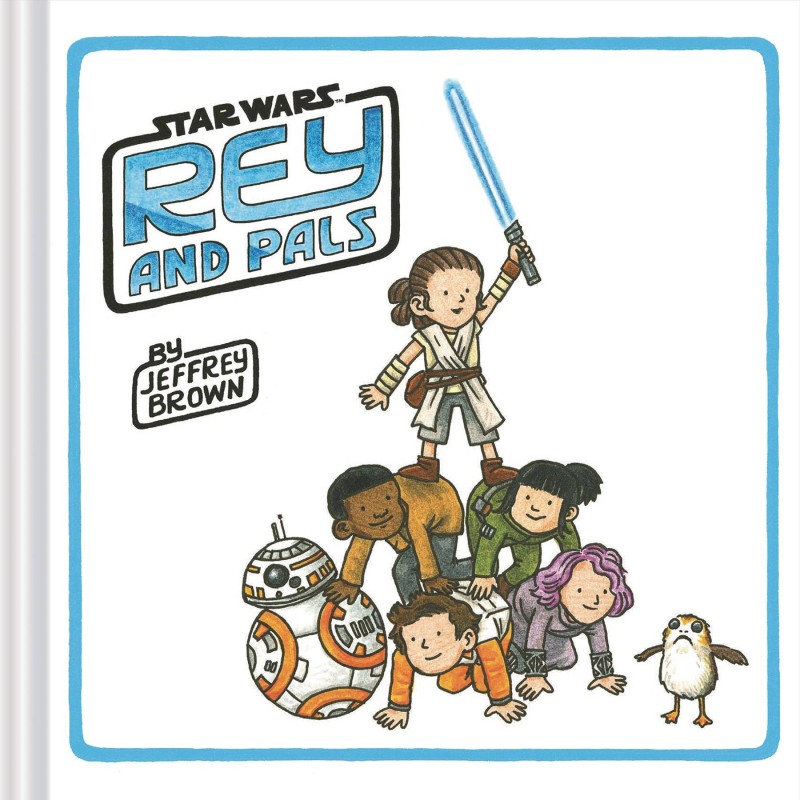 Star Wars HC Rey and Pals by Jeffrey Brown